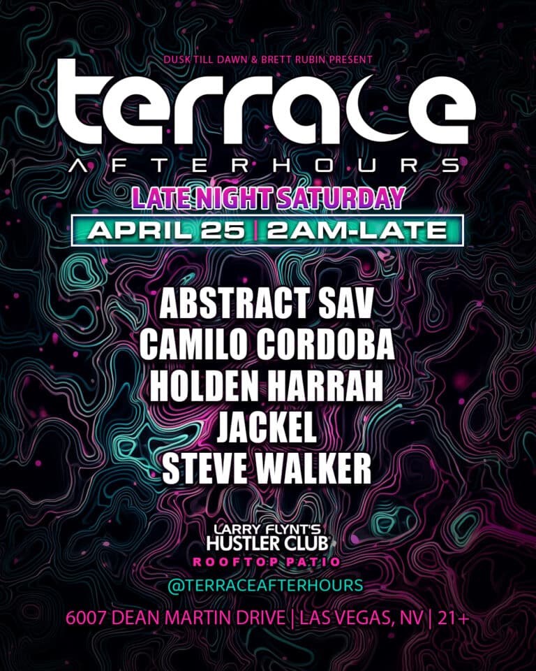 Fllyer for Terrace Afterhours “LOCAL LOVE” late night event on Saturday, April 25 at 2AM at Larry Flynt’s Hustler Club rooftop patio in Las Vegas, featuring Abstract Sav, Camilo Cordoba, Holden Harrah, Jackel, Steve Walker