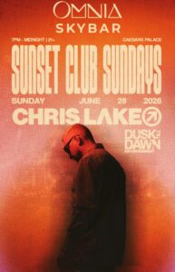 Promotional flyer for Sunset Club Sundays at Omnia Skybar with Chris Lake