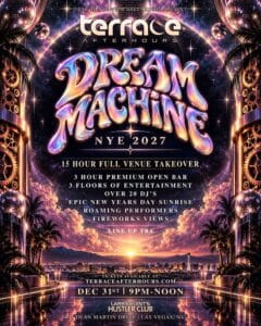 Dream Machine NYE 2027 Las Vegas New Year's Eve party at Terrace Afterhours with 15 hours of entertainment and fireworks views
